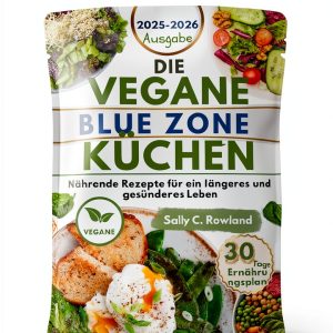 Vegan Blue-Zone Cookbook by DIE VEGANE BLUE-ZONE-KÜCHE-0
